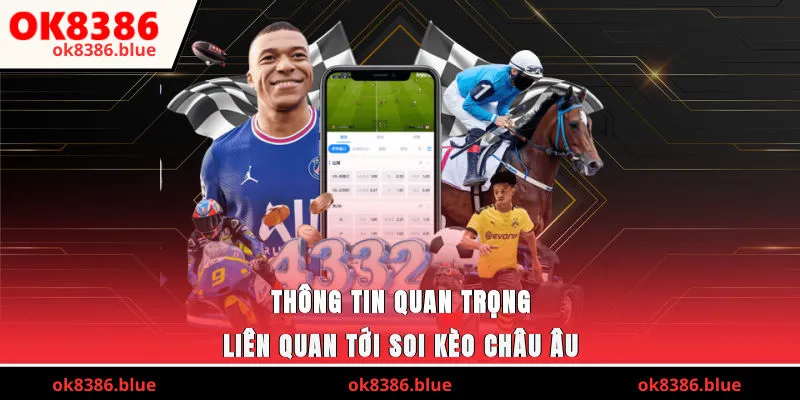 Thông tin quan trọng liên quan tới soi kèo châu Âu
